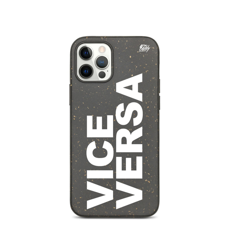Biodegradable phone case with vice versa slogan