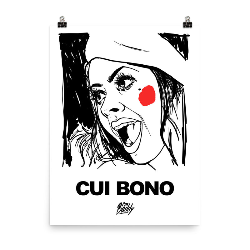 Monochrome Poster with Cui Bono print